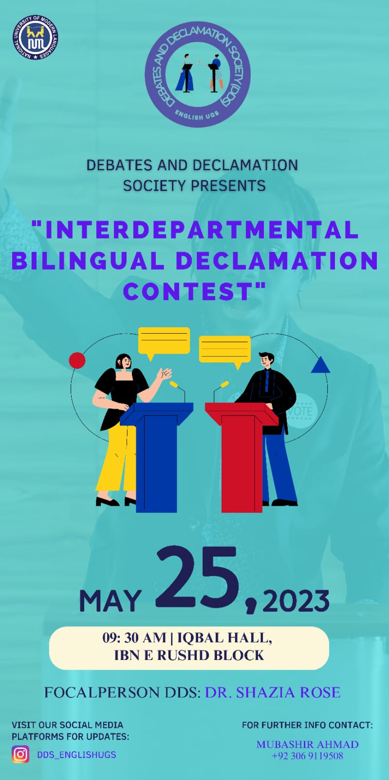 Interdepartmental Bilingual Declamation Contest by Debates and Declamation Society DDS) of Department of English (UGS) on 25th May in both English and Urdu. Click on the title to see the topics.